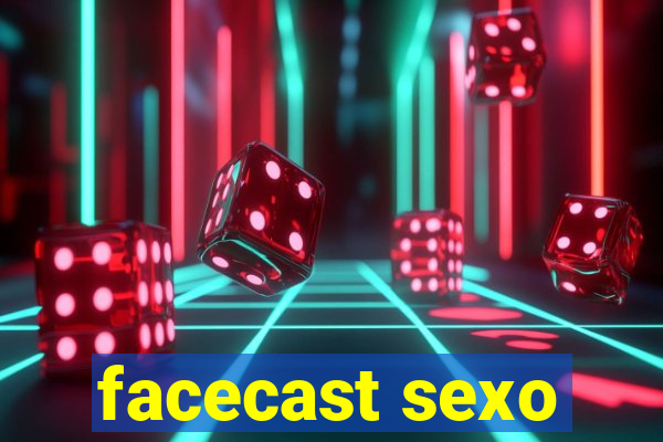 facecast sexo